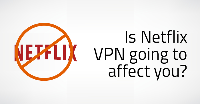 Blog_Hotspot Shield_Netflix VPN ban