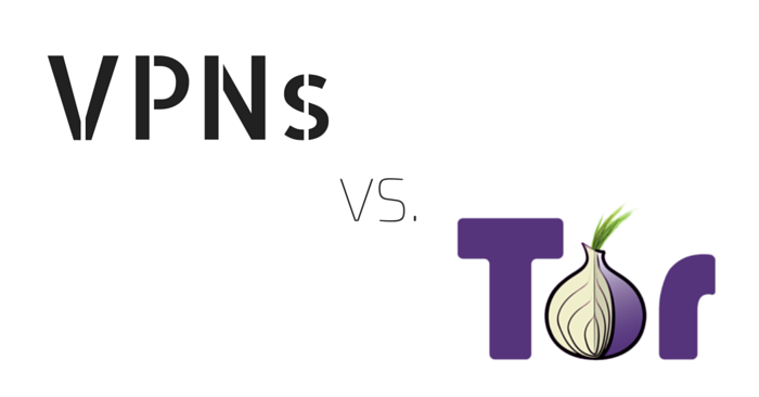 VPNs vs. Tor