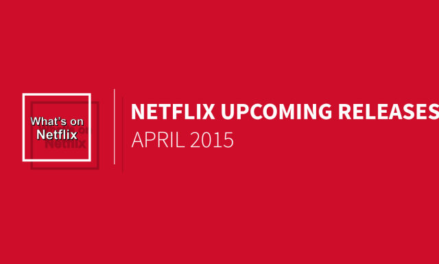 New movies coming out in April on Netflix