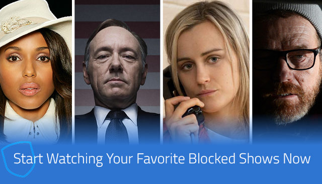 How to watch Netflix’s most popular TV shows/movies from outside US