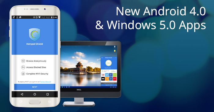 Introducing the New Android 4.0 and Windows 5.0 Hotspot Shield Apps