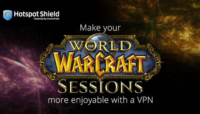 The Best Way to Play WoW: Legion with Hotspot Shield VPN
