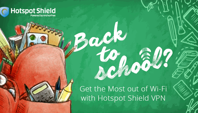 Back to School? Get the Most out of Wi-Fi with Hotspot Shield VPN