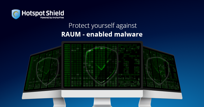 Before You Torrent…Protect Yourself Against RAUM-Enabled Malware