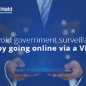 Avoid government surveillance by going online via a VPN The best online anonymity VPN