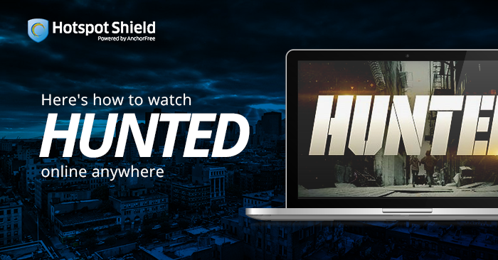 Here’s how to watch Hunted online anywhere
