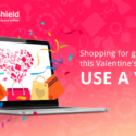 Shopping for gifts this Valentine’s Day? Use a VPN The Best Internet Security VPN for Shopping