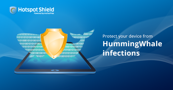 Protect your device from HummingWhale infections