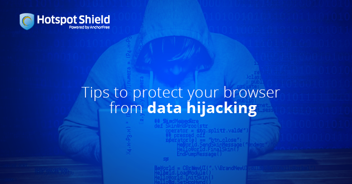 Tips to protect your browser from data hijacking