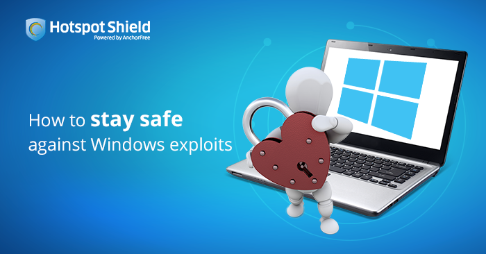 How to stay safe against Windows exploits