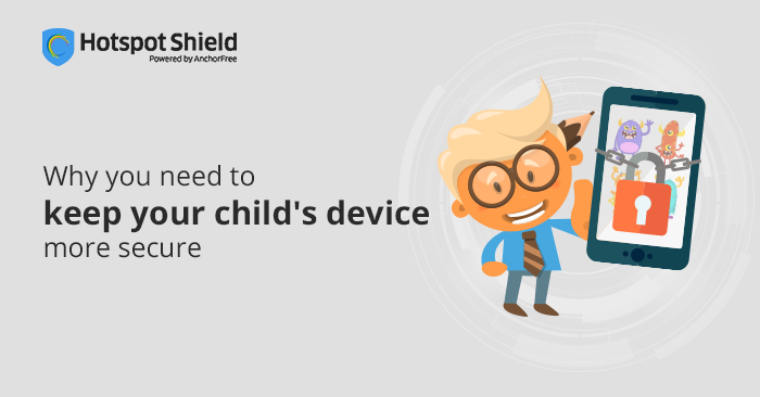Why you need to keep your child’s device more secure