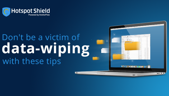 Don’t be a victim of data-wiping with these tips