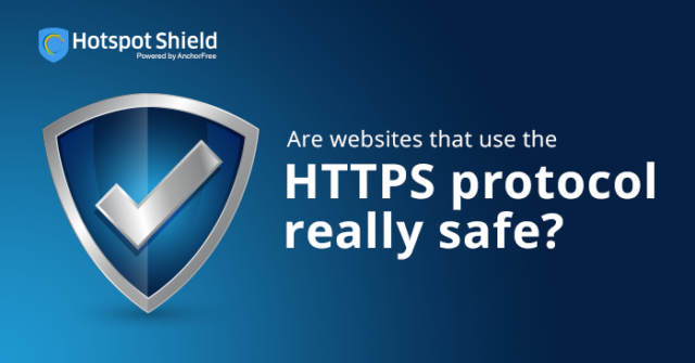 Are websites that use the HTTPS protocol really safe? – Hotspot Shield VPN