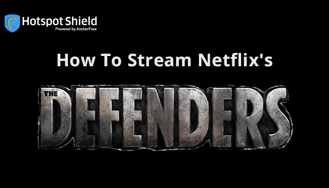 How To Stream Netflix’s The Defenders