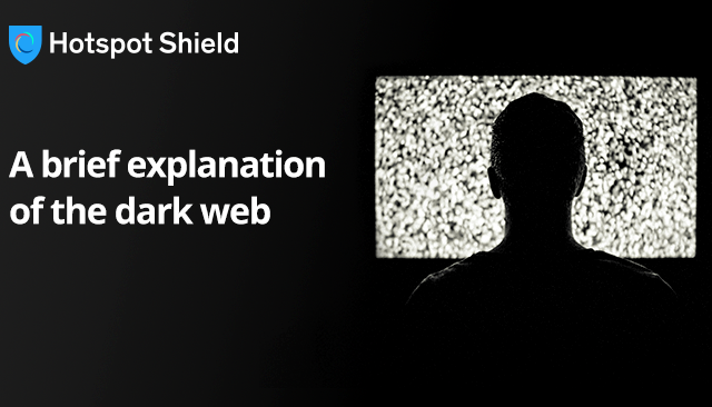 A Brief Explanation Of The Dark Web