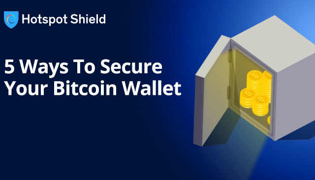 5 Ways To Secure Your Bitcoin Wallet