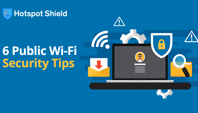 6 public Wi-Fi security tips