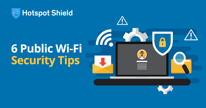 6 public Wi-Fi security tips