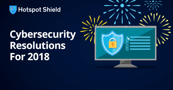 5 Cybersecurity Resolutions for 2018