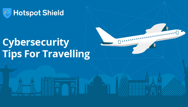 5 cybersecurity tips for traveling
